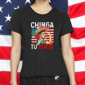 Funny Anti-MAGA Protest Tee, Mexican Pride Resistance Apparel, Chinga Tu MAGA Shirt