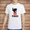 Funny Anti-Monarchy Protest Tee, No Kings in America Black Cat Shirt