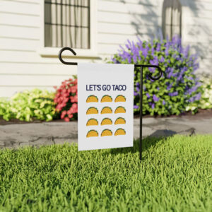 Garden Flag, Let's Go Taco Anti Trump Banner, Protest Flag