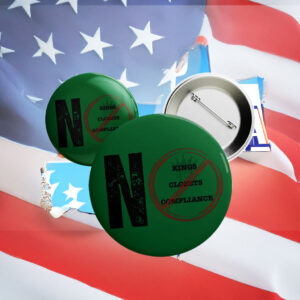 Green Protest Pin for LGBTQ+ & Anti-Authoritarian Activism, No Kings No Closets No Compliance Button