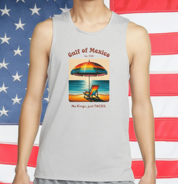 Gulf of Mexico “No Kings, Just Tacos” Retro Beach Tee – Funny Protest Summer Shirt