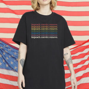 Impeach Convict Remove Rainbow T-Shirt