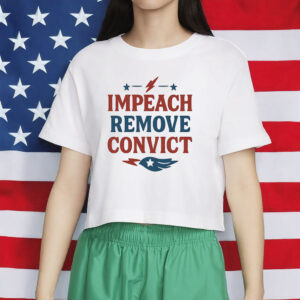 Impeach Remove Convict Vintage 70s Political Protest T-Shirt