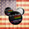 LGBTQ+ Pride Protest Badge, We The People Anti-Authoritarian Button 