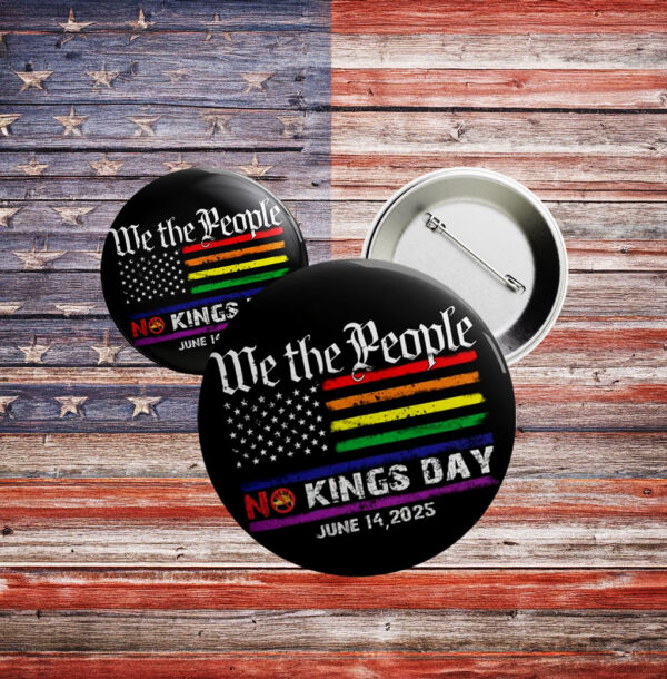 LGBTQ+ Pride Protest Badge, We The People Anti-Authoritarian Button 