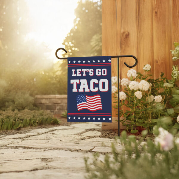 Let's Go Taco Garden Flag - Trump Always Chickens Out, Anti-Trump House Flag