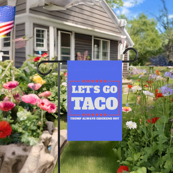 Let's Go Taco Trump Always Chickens Out Protest Flag