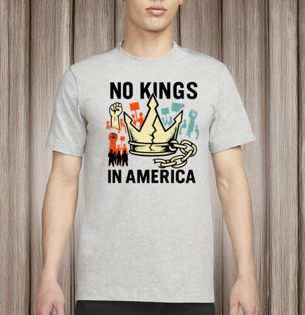 NO KINGS IN AMERICA Shirt – Anti-Authoritarian Protest Tee, Political Democracy T-Shirt