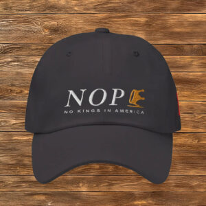 NOPE Embroidered Hat – No Kings in America Protest Cap, Anti-Monarchy Statement Hat