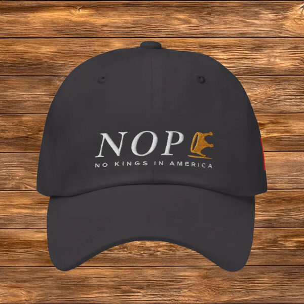 NOPE Embroidered Hat – No Kings in America Protest Cap, Anti-Monarchy Statement Hat