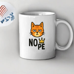 NOPE-No Kings in America Cat Mug