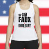 No Faux King Way 86-47 Shirt