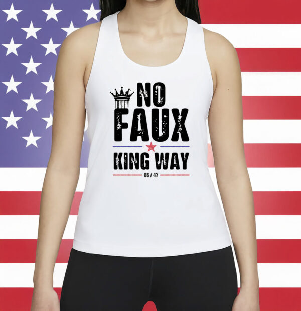 No Faux King Way 86-47 Shirt