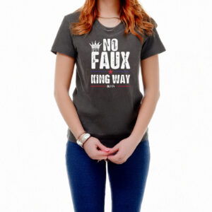 No Faux King Way 86-47 T-Shirt
