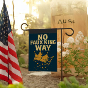 No Faux King Way Flag – Anti-Trump No Kings Protest Flag