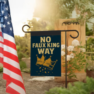 No Faux King Way Flag – Anti-Trump No Kings Protest Flag