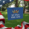 No Faux King Way, No Kings Yard Sign