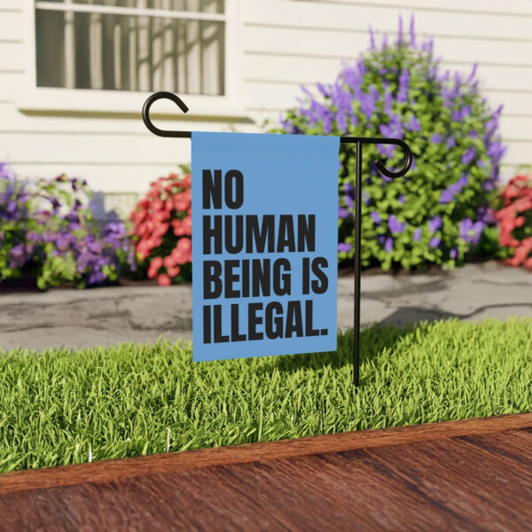 No Human Being Is Illegal