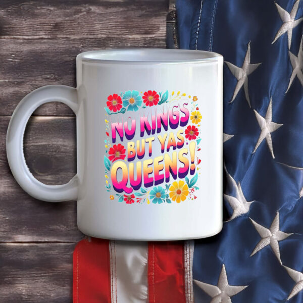 No Kings But YAS Queens Mug
