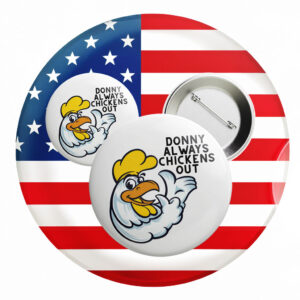 No Kings, Chickens Out, Taco Don, Political Statement Pin Button