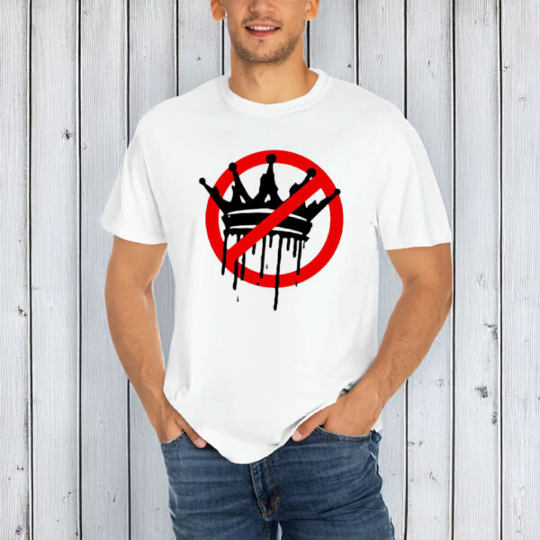 No Kings Drip Shirt, Anti Monarchy Protest Shirt
