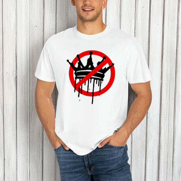 No Kings Drip Shirt, Anti Monarchy Protest Shirt