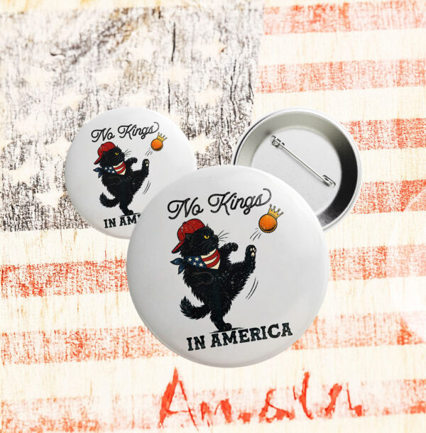 No Kings In America Black Cat Button