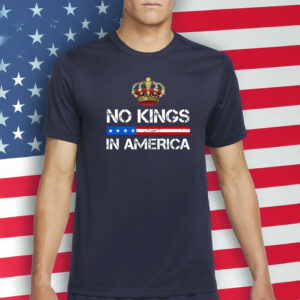 No Kings In America Shirt, Protest 2025 Shirt