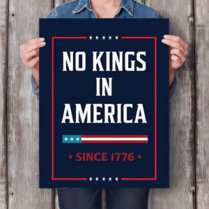 No Kings In America Since 1776 Printable Poster