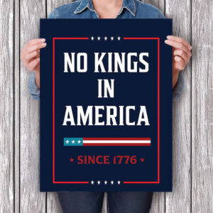 No Kings In America Since 1776 Printable Poster