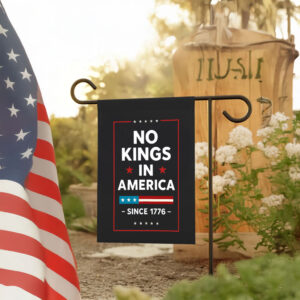 No Kings In America Since 1776 Protest Flag
