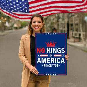 No Kings In America Yard Sign
