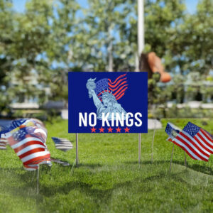 No Kings Liberty Yard Sign, Anti-Trump Political Protest 2025 Yard Sign