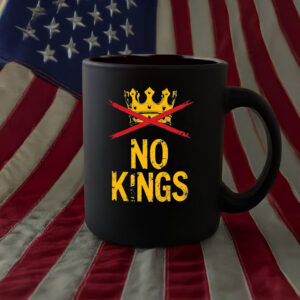 No Kings Mug – Bold Anti-Authoritarian Protest Coffee Cup
