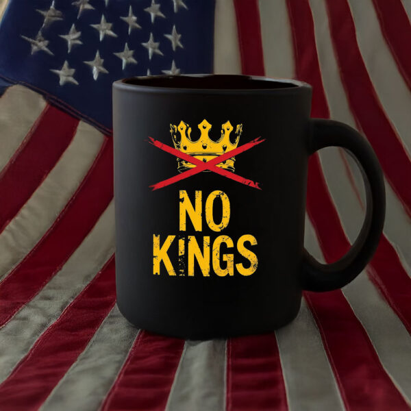 No Kings Mug – Bold Anti-Authoritarian Protest Coffee Cup