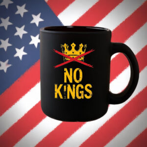 No Kings Mug – Bold Anti-Authoritarian Protest Coffee Cup