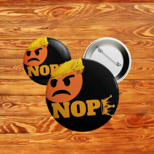 No Kings NOPE Trump Emoji Pin
