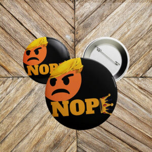 No Kings NOPE Trump Emoji Pin