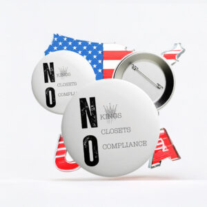 No Kings No Closets No Compliance Button