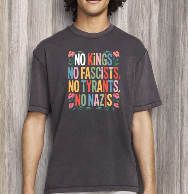 No Kings No Fascists Shirt – Colorful Social Justice Graphic T-Shirt