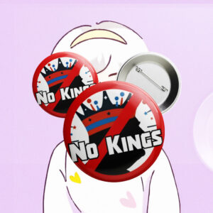 No Kings Protest, No Kings In America Putton