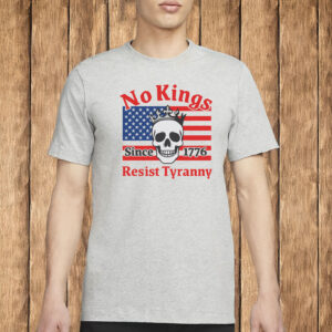 No Kings Resist Tyranny Shirt