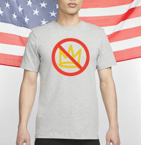 No Kings Shirt – Anti-Crown Protest Tee, Political No Kings in America T-Shirt