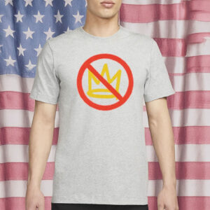 No Kings Shirt – Anti-Crown Protest Tee, Political No Kings in America T-Shirt