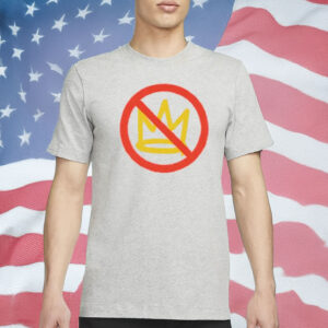 No Kings Shirt – Anti-Crown Protest Tee, Political No Kings in America T-Shirt