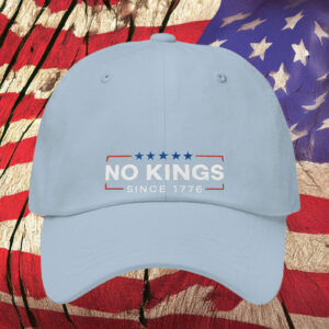 No Kings Since 1776 Embroidered Hat - Patriotic Democracy Protesting Cap