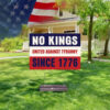 No Kings Since 1776 Sign, No Kings Day Yard Sign