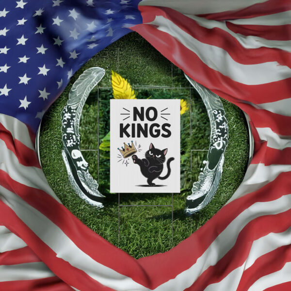 No Kings in America Black Cat Protest Sign, Anti-Trump Protest Yard Sign