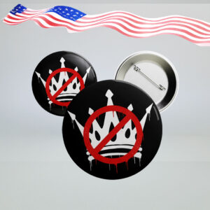 No Kings in America Button – Anti-Trump Protest Pin