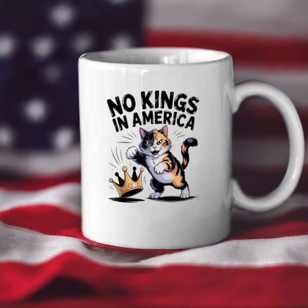 No Kings in America Calico Cat Mug
